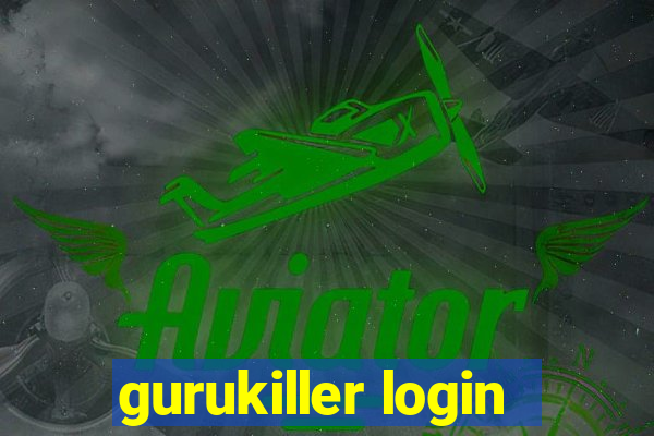 gurukiller login