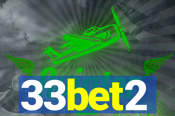 33bet2