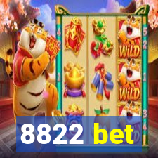 8822 bet