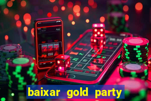 baixar gold party - slots