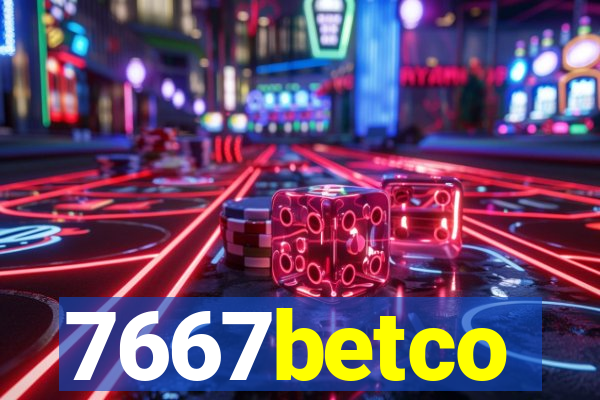 7667betco