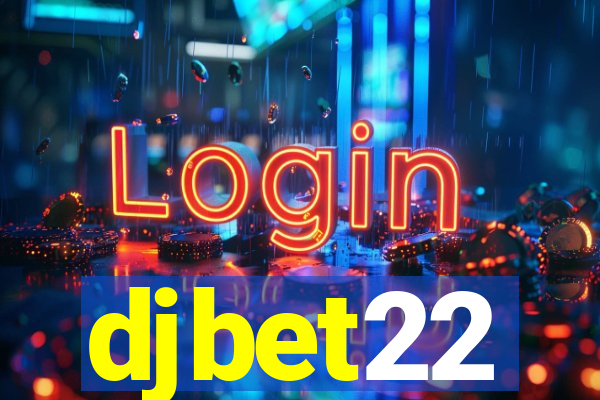 djbet22