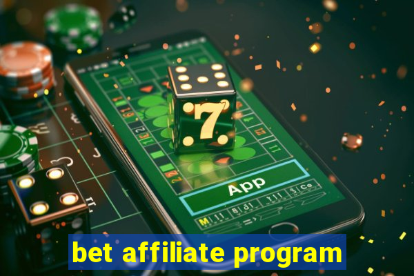 bet affiliate program