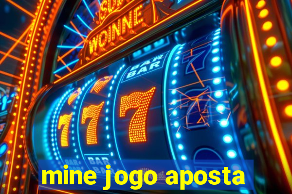 mine jogo aposta