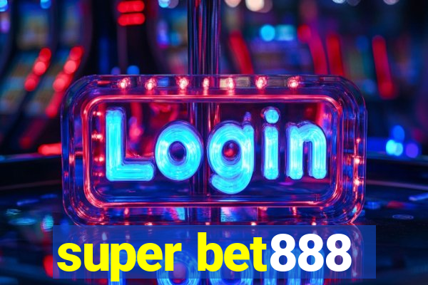 super bet888