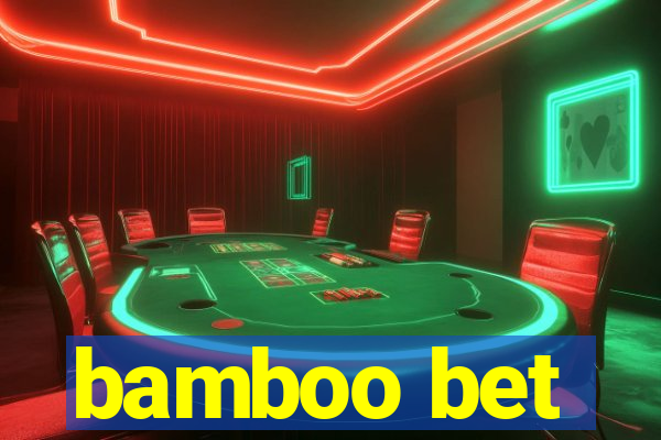 bamboo bet