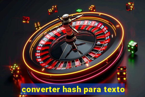 converter hash para texto