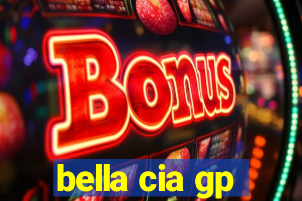 bella cia gp