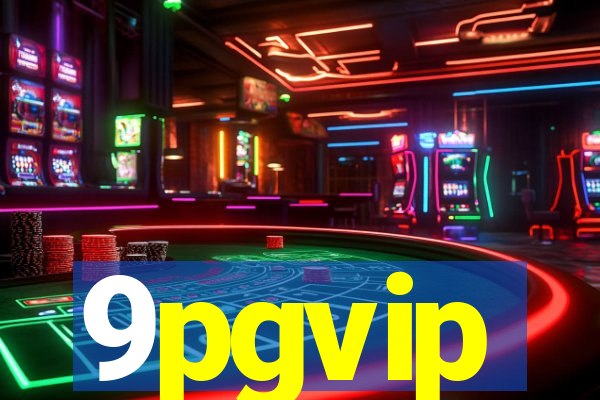 9pgvip