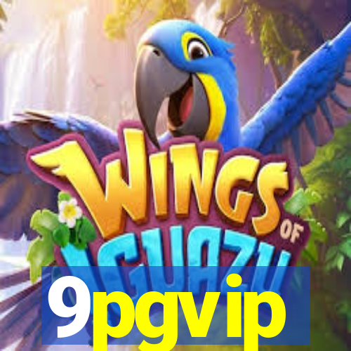 9pgvip