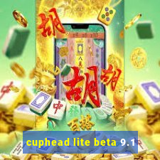 cuphead lite beta 9.1