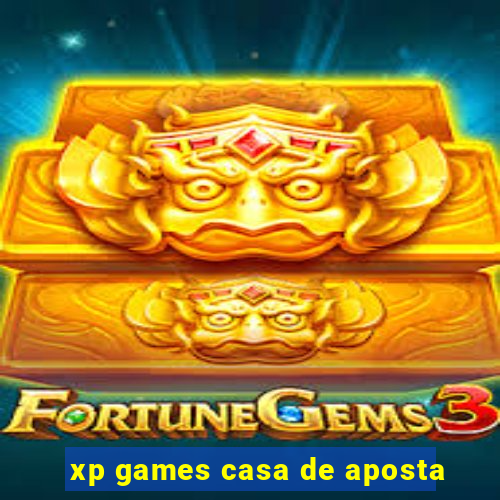 xp games casa de aposta