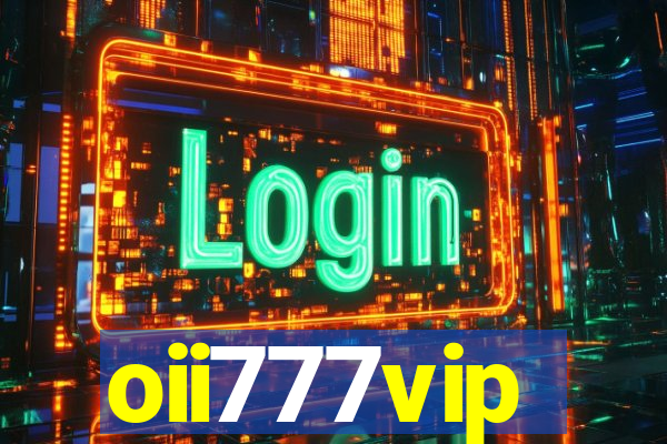 oii777vip