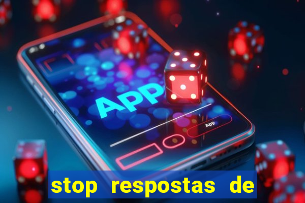 stop respostas de a a z