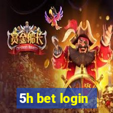 5h bet login