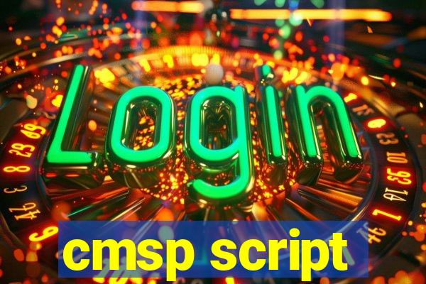 cmsp script