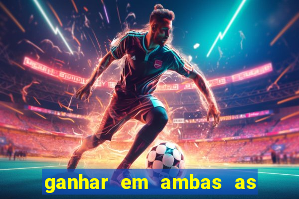 ganhar em ambas as partes do jogo