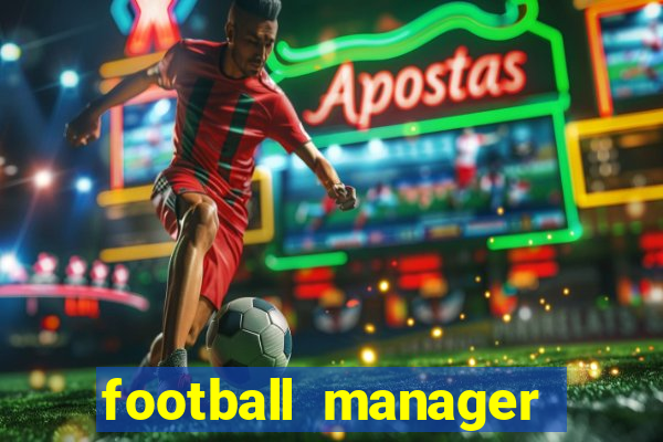 football manager 2019 fm scout