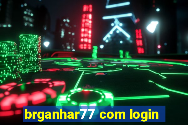 brganhar77 com login