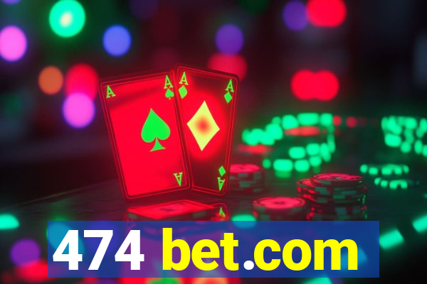 474 bet.com