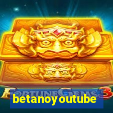 betanoyoutube