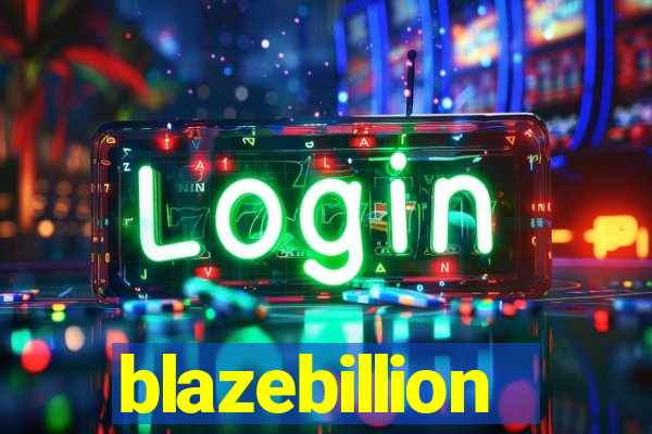 blazebillion