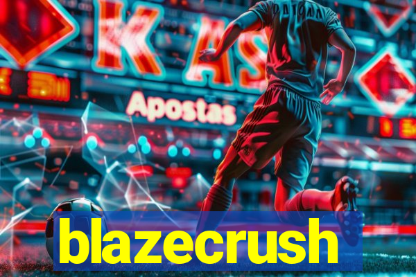 blazecrush