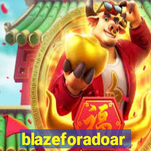 blazeforadoar