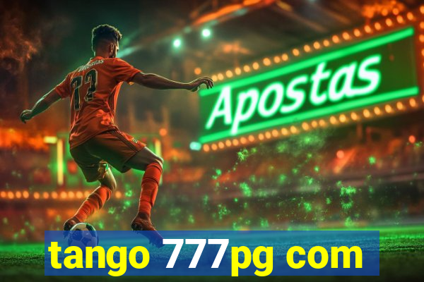 tango 777pg com