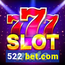 522 bet.com