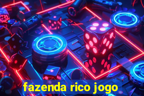 fazenda rico jogo