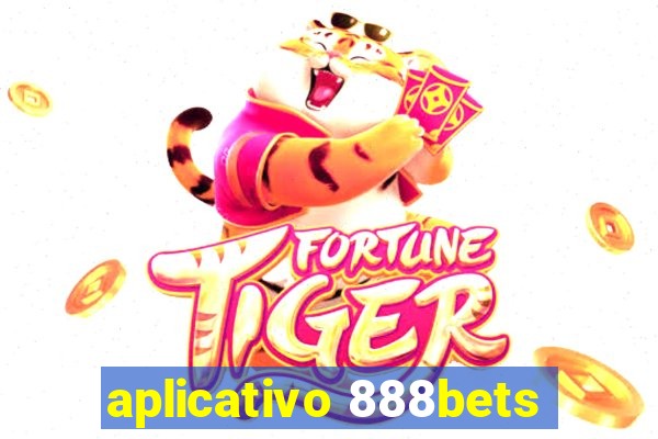 aplicativo 888bets