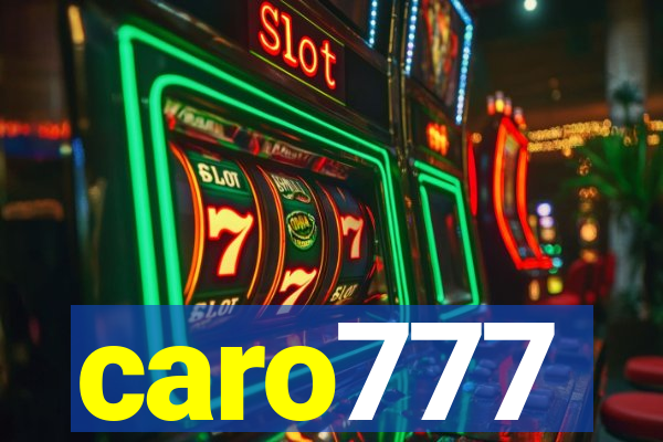 caro777