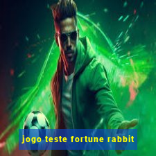 jogo teste fortune rabbit