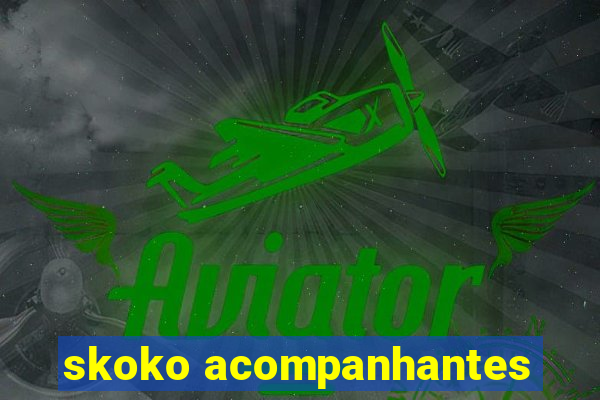 skoko acompanhantes