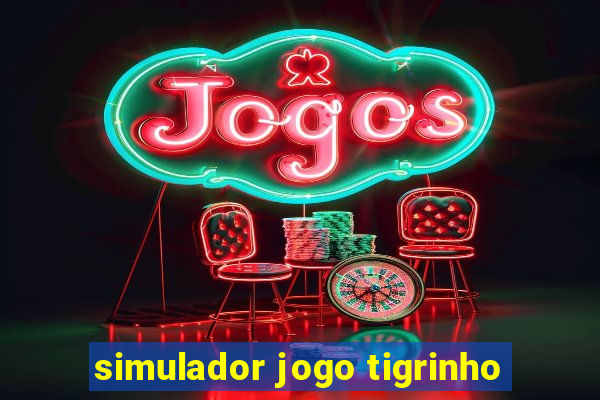 simulador jogo tigrinho