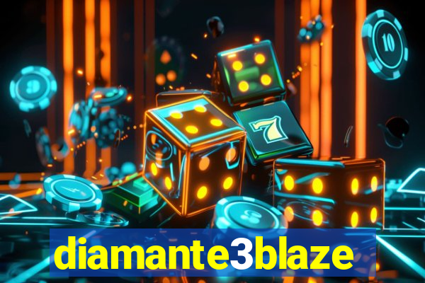 diamante3blaze