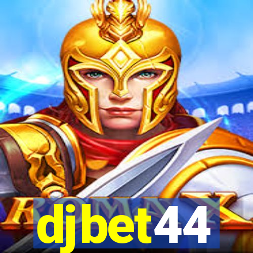 djbet44