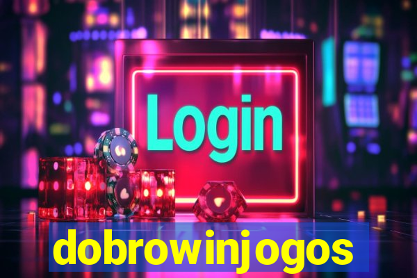 dobrowinjogos