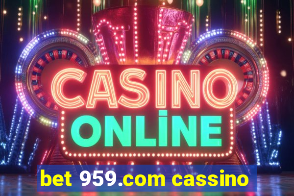 bet 959.com cassino