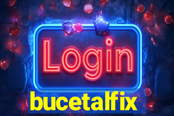 bucetalfix