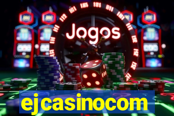 ejcasinocom