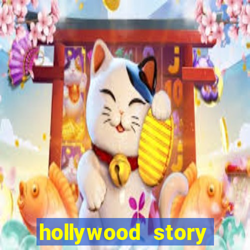 hollywood story dinheiro infinito