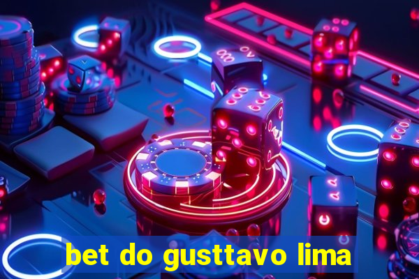 bet do gusttavo lima