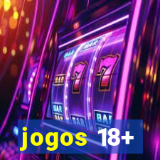 jogos 18+