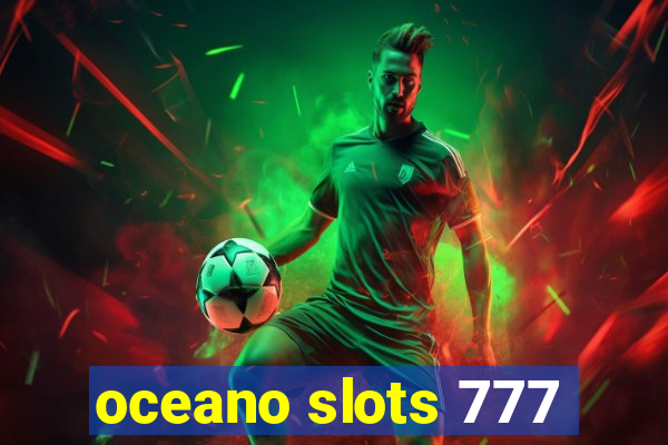 oceano slots 777