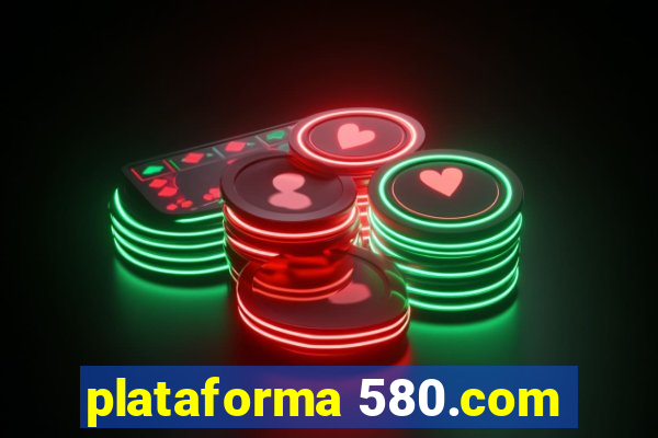 plataforma 580.com