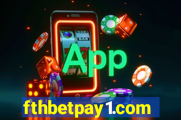 fthbetpay1.com