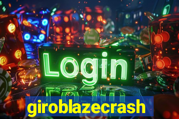 giroblazecrash