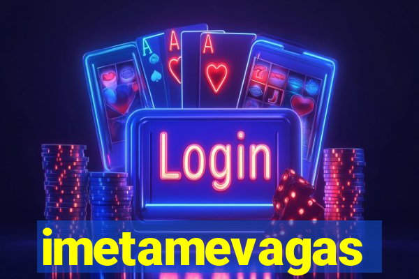 imetamevagas